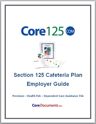 Core Documents Section 125 Cafeteria Plan Employer Guide
