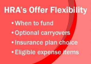 HRA Plans allow the employer many options.