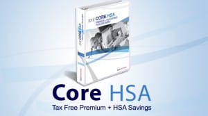 Core HSA Tax Free Premium + HSA Savings
