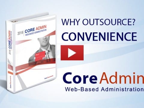 Why Outsource Convenience? Core Admin web based administration